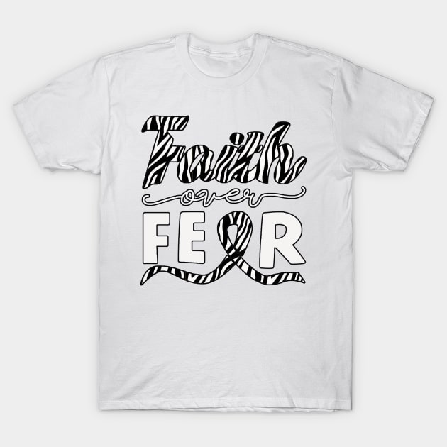 Faith over Fear for Rare Cancers T-Shirt by scribbler1974